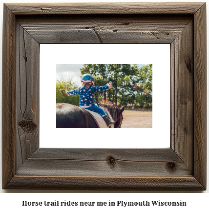 horse trail rides near me in Plymouth, Wisconsin